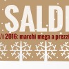 Saldi invernali 2016: marchi mega a prezzi mini