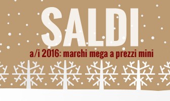 Saldi invernali 2016: marchi mega a prezzi mini