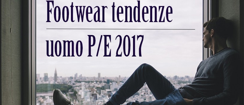 Tendenze moda uomo P/E 2017