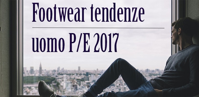 Tendenze moda uomo P/E 2017