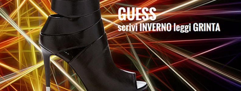 GUESS Shoes: scrivi INVERNO leggi GRINTA GUESS Shoes: scrivi INVERNO leggi GRINTA