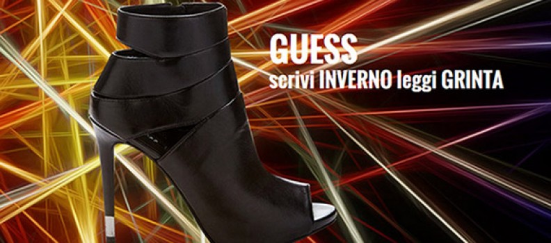 GUESS Shoes: scrivi INVERNO leggi GRINTA