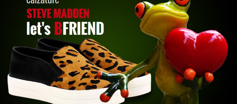 Borse & scarpe Steve Madden: let’s B-friend